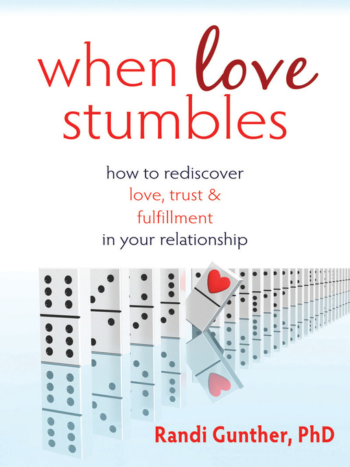 Title details for When Love Stumbles by Randi Gunther - Available